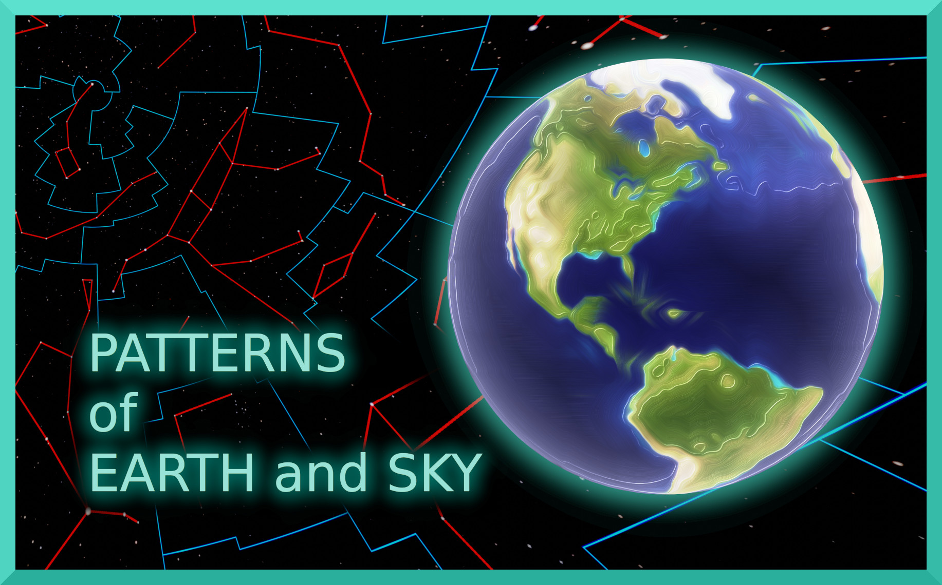 Patterns of Earth and Sky